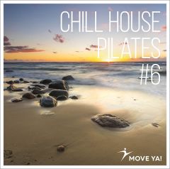 CHILL HOUSE PILATES #6