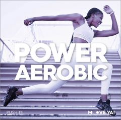 POWER AEROBIC Push It!