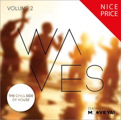 WAVES #2 - The Chill Side Of House