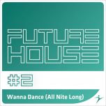 Wanna Dance (All Nite Long)