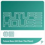 Future Bass (All Over The Place)
