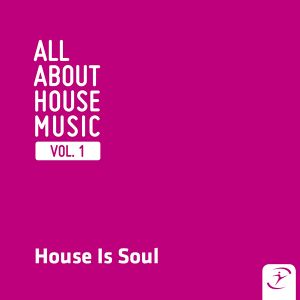 House Is Soul